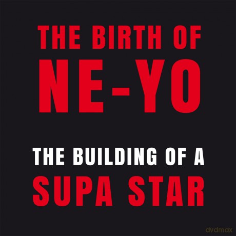 Ne-Yo: The Building Of A Supa Star [CD]
