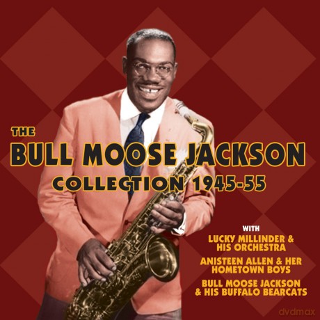 Bull Moose Jackson: The Bull Moose Jackson Collection 1945 [2CD]