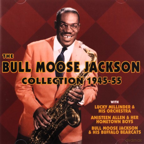 Bull Moose Jackson: The Bull Moose Jackson Collection 1945 [2CD]