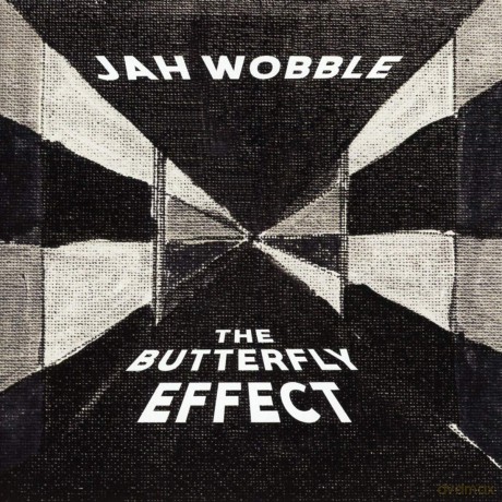 Jah Wobble: The Butterfly Effect [CD]