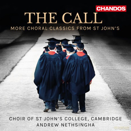 St Johns Coll Chrnethsingha: The Call More Choral Classics From [CD]