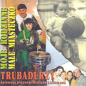 Trubadurzy: Piosenki Mariana Lichtmana [CD]