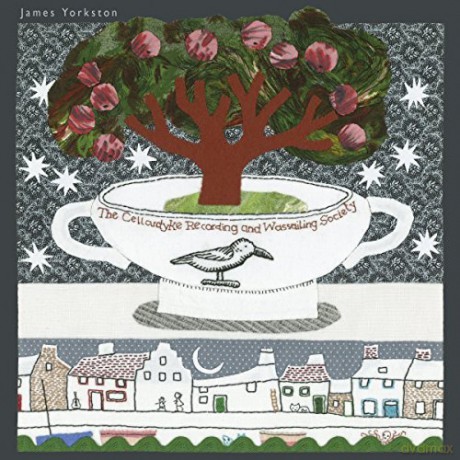 James Yorkston: The Cellardyke Recording And Wassailing Society [CD]