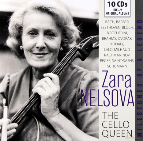 Zara Nelsova: The Cello Queen [10CD]