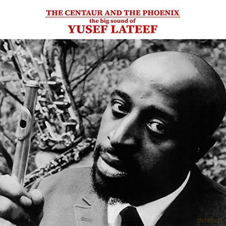 Yusef Lateef: The Centaur And The Phoenix [Winyl]