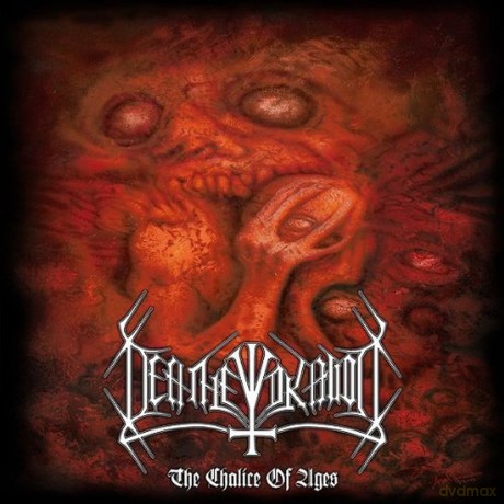 Deathevokation: The Chalice Of Ages [CD]