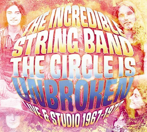 Incredible String Band: The Circle Is Broken Live And Studio [2CD]