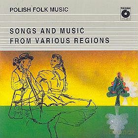 Polish Folk Music: Pieśni I Muzyka Z Regionów [CD]