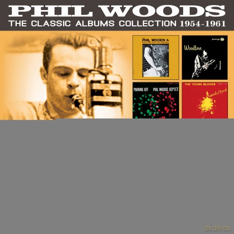 Phil Woods: The Classic Albums Collection: 1954 - 1961 [4CD]