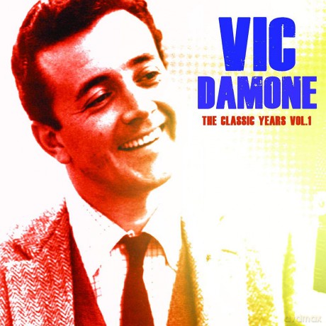 Vic Damone: The Classic Years. Vol. 1 [CD]