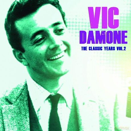 Vic Damone: The Classic Years. Vol. 2 [CD]