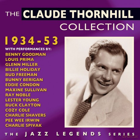 Claude Thornhill: The Claude Thornhill Collection 1934-53 [2CD]
