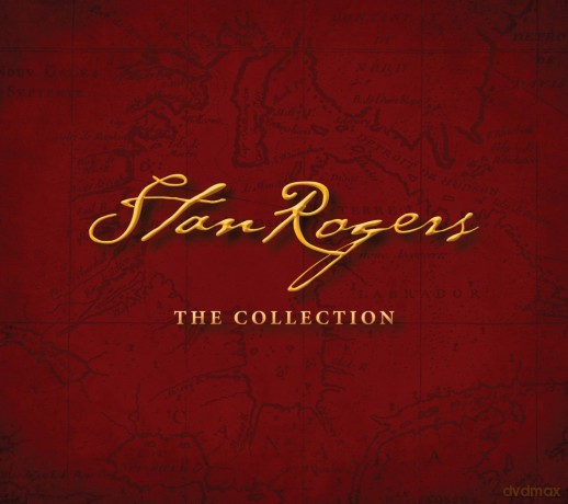 Stan Rogers: The Collection [7CD]