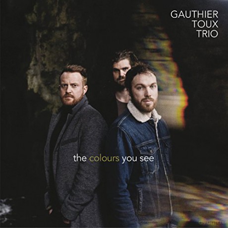 Gauthier Toux Trio: The Colours You See [CD]
