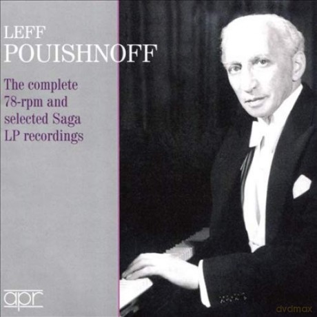 Leff Pouishnoff: The Complete 78Rpm Recordings [2CD]