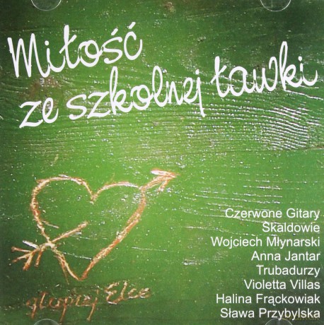 Milość Ze Szkolnej Ławki [CD]
