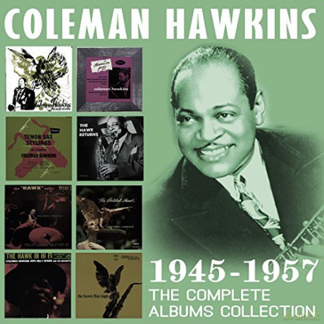 Coleman Hawkins: The Complete Albums Collection: 1945 - 1957 [4CD]
