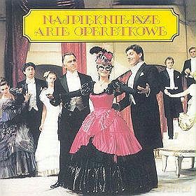 Najpiękniejsze Arie Operetkowe [CD]