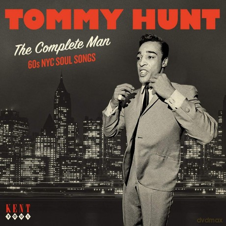 Tommy Hunt: The Complete Man: 60s NYC Soul Recordings [CD]