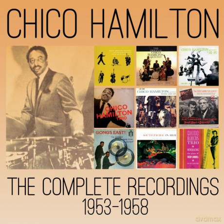Chico Hamilton: The Complete Recordings 1953 - 1958 [10CD]