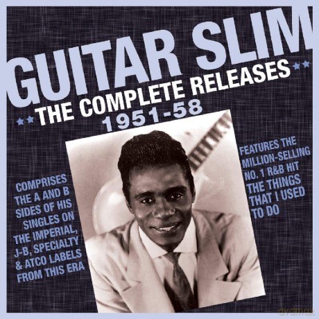 Guitar Slim: The Complete Releases 1951-58 [CD]