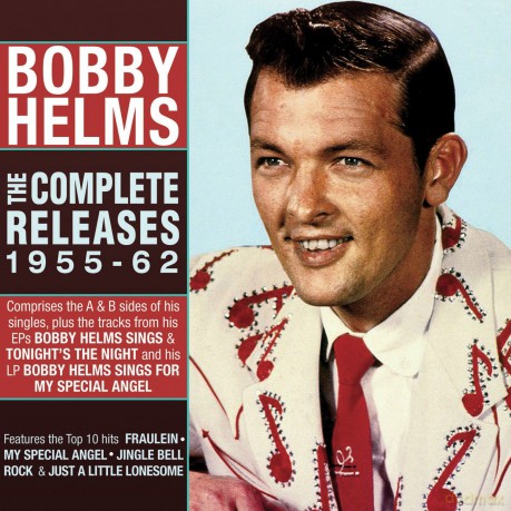 Bobby Helms: The Complete Releases 1955-62 [2CD]