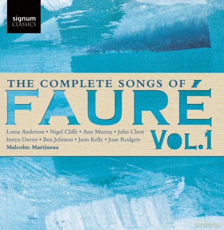 Gabriel Faure: The Complete Songs Of Faure [CD]