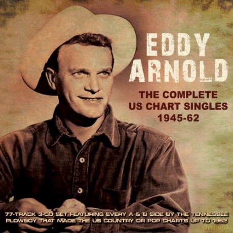 Eddy Arnold: The Complete Us Chart Singles 1945-1962 [3CD]