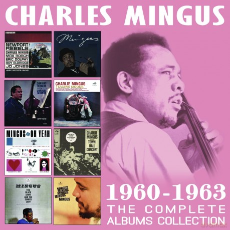 Charles Mingus: The Complte Albums Collection 1960 - 1963 [4CD]