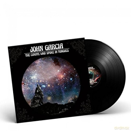 John Garcia: The Coyote Who Spoke In Tongues [Winyl]
