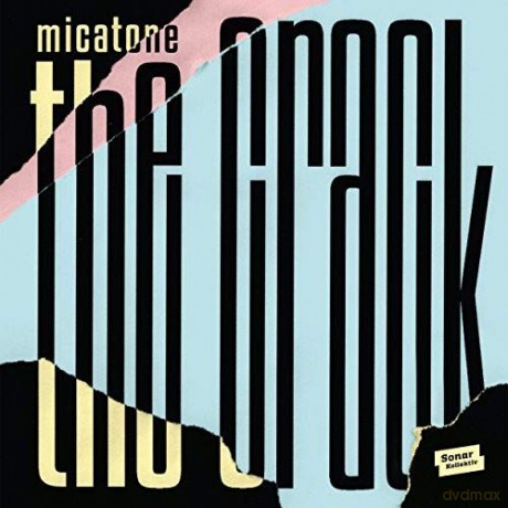 Micatone: The Crack [CD]