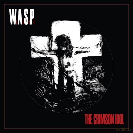 W.A.S.P.: The Crimson Idol (25th Anniversary Edition Picture Disc) [Winyl]
