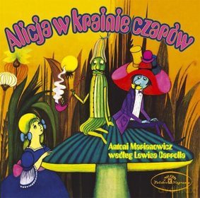 Alicja W Krainie Czarów (słuchowisko) [CD]