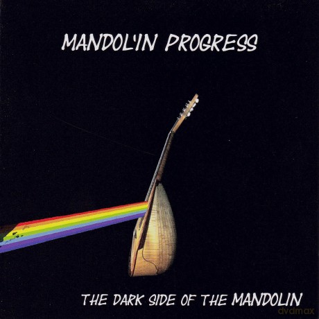 Mandolin Progress: The Dark Side Of The Mandolin [CD]