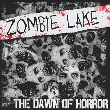 Zombie Lake: The Dawn Of Horror [CD]
