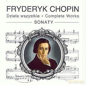 Fryderyk Chopin: Sonaty (Dzieła Wszystkie) [2CD]