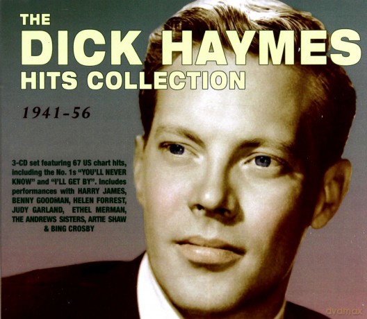 Dick Haymes: The Dick Haymes Hit Collection 1941-56 [3CD]