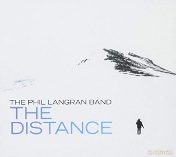 Phil Langran Band: The Distance [CD]