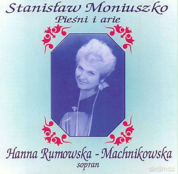 Stanisław Moniuszko: Pieśni I Arie [CD]