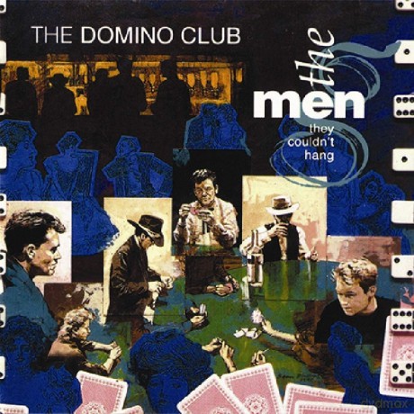 Men They Couldnt Hang: The Domino Club [CD]