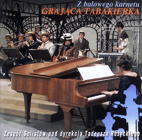Zespół Solistów pod dyrekcją Tadeusza Różyckiego: Grająca Tabakierka [CD]