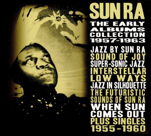 Sun Ra: The Early Albums Collection: 1957 - 1963 [4CD]