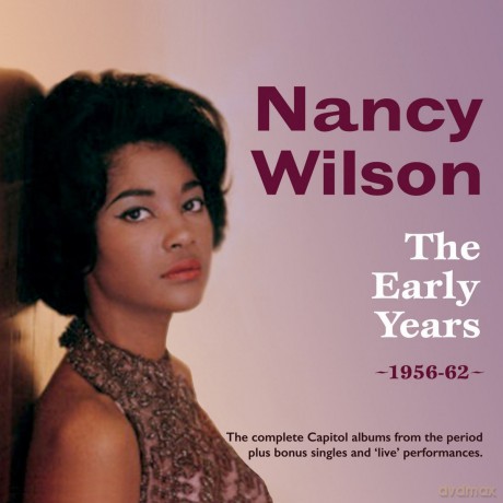 Nancy Wilson: The Early Years 1956-1962 [2CD]