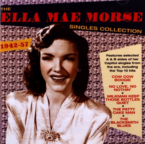 Ella Mae Morse: The Ella Mae Morse Singles Collection 1942-57 [2CD]