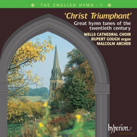 Wells Cathedral Choirarcher: The English Hymn Vol 1 [CD]