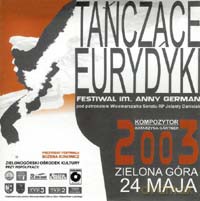 Tańczące Eurydiki: Festiwal Im. Anny German 2003 [CD]