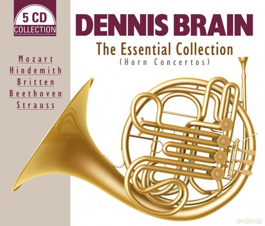 Dennis Brain: The Essential Collection [5CD]