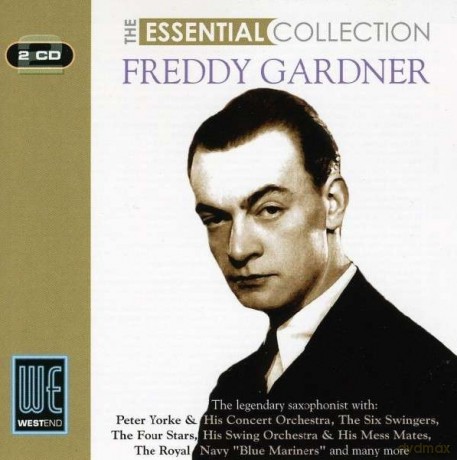 Freddy Gardner: The Essential Collection [2CD]
