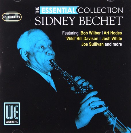 Sidney Bechet: The Essential Collection [2CD]