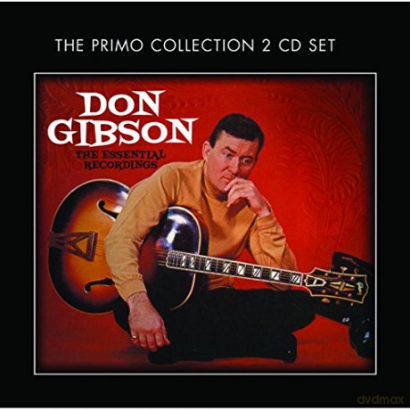 Don Gibson: The Essential Recordings [2CD]